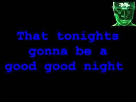 going to be a good night lyrics|good night black eyed peas.